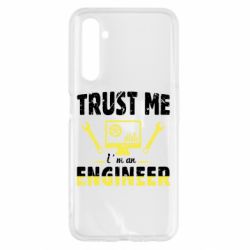 Чехол для Realme 6 Trust me im an engineer - PrintSalon