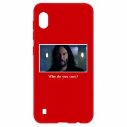 Чехол для Samsung A10 Why do you cum? - PrintSalon