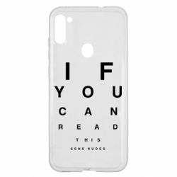 Чехол для Samsung A11/M11 If you can read this send nudes - PrintSalon