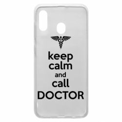 Чехол для Samsung A20 Keep Calm And Call Doctor - PrintSalon
