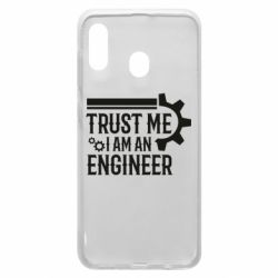 Чехол для Samsung A20 Trust me I am an engineer - PrintSalon