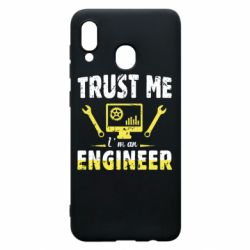 Чехол для Samsung A20 Trust me im an engineer - PrintSalon