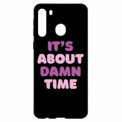 Чехол для Samsung A21 It's About Damn Time - PrintSalon