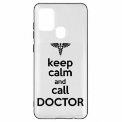 Чехол для Samsung A21s Keep Calm And Call Doctor - PrintSalon