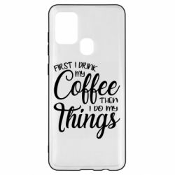 Чехол для Samsung A21s Сначала кофе потом дела - PrintSalon