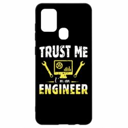 Чехол для Samsung A21s Trust me im an engineer - PrintSalon