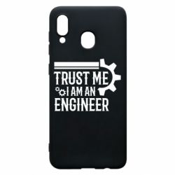 Чехол для Samsung A30 Trust me I am an engineer - PrintSalon