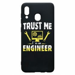 Чехол для Samsung A30 Trust me im an engineer - PrintSalon