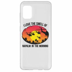 Чехол для Samsung A31 I love the smell napalm, in the morning - PrintSalon