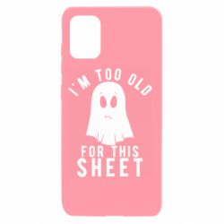 Чохол для Samsung A31 I'm too old for this sheet - PrintSalon