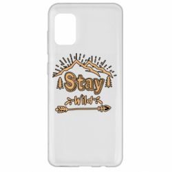 Чехол для Samsung A31 Mountains - Stay Wild - PrintSalon