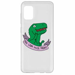 Чехол для Samsung A31 You look nice today - PrintSalon