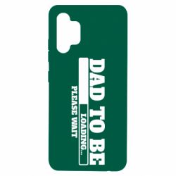 Чехол для Samsung A32 4G Dad is loading - PrintSalon