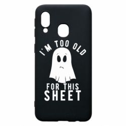 Чохол для Samsung A40 I'm too old for this sheet - PrintSalon
