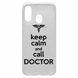 Чехол для Samsung A40 Keep Calm And Call Doctor - PrintSalon