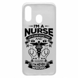 Чехол для Samsung A40 Nurse I'm Never Wrong - PrintSalon