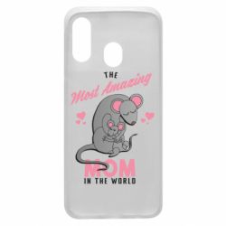 Чехол для Samsung A40 The Most amazing mom in the world - PrintSalon