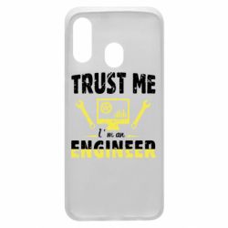 Чехол для Samsung A40 Trust me im an engineer - PrintSalon