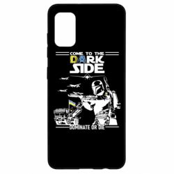 Чехол для Samsung A41 Come to the dark side, dominate or die - PrintSalon