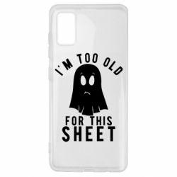 Чохол для Samsung A41 I'm too old for this sheet - PrintSalon