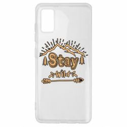 Чехол для Samsung A41 Mountains - Stay Wild - PrintSalon