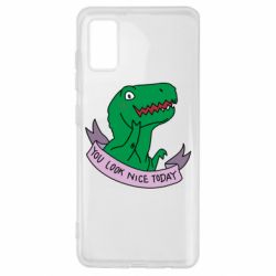 Чехол для Samsung A41 You look nice today - PrintSalon