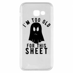 Чохол для Samsung A5 2017 I'm too old for this sheet - PrintSalon