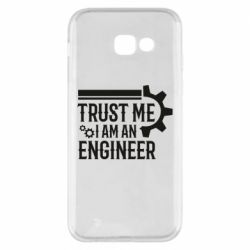 Чехол для Samsung A5 2017 Trust me I am an engineer - PrintSalon