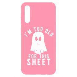 Чохол для Samsung A50 I'm too old for this sheet - PrintSalon