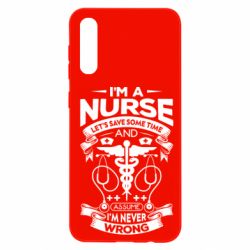 Чехол для Samsung A50 Nurse I'm Never Wrong - PrintSalon