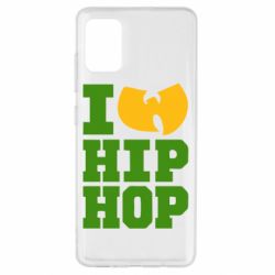 Чохол для Samsung A51 I love Hip-hop Wu-Tang-PrintSalon Чохол для Samsung A51 I love Hip-hop Wu-Tang