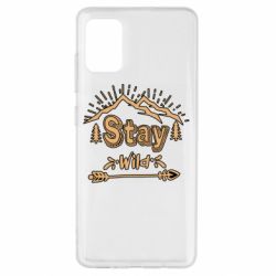 Чехол для Samsung A51 Mountains - Stay Wild - PrintSalon
