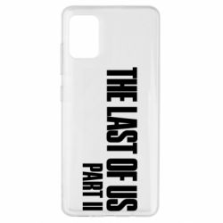 Чехол для Samsung A51 The last of us part 2 logo - PrintSalon