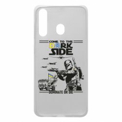 Чехол для Samsung A60 Come to the dark side, dominate or die - PrintSalon