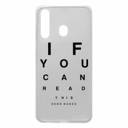Чехол для Samsung A60 If you can read this send nudes - PrintSalon