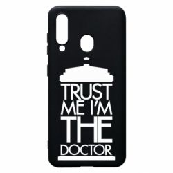 Чехол для Samsung A60 Верь мне я доктор Тардис - PrintSalon