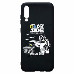 Чехол для Samsung A70 Come to the dark side, dominate or die - PrintSalon
