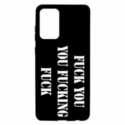 Чехол для Samsung A72 5G Fuck you fucking fuck - PrintSalon