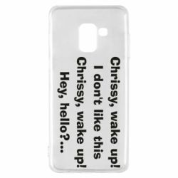 Чехол для Samsung A8 2018 Chrissy, wake up - PrintSalon