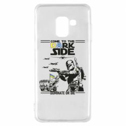Чехол для Samsung A8 2018 Come to the dark side, dominate or die - PrintSalon