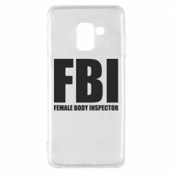 Чехол для Samsung A8 2018 FBI - Female Body Inspector - PrintSalon