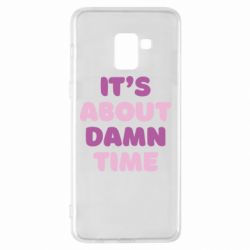 Чехол для Samsung A8+ 2018 It's About Damn Time - PrintSalon