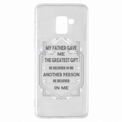 Чехол для Samsung A8+ 2018 My father gave the greatest