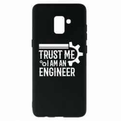 Чехол для Samsung A8+ 2018 Trust me I am an engineer - PrintSalon