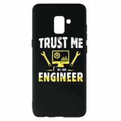 Чехол для Samsung A8+ 2018 Trust me im an engineer - PrintSalon
