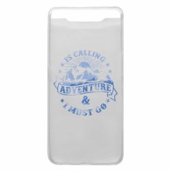 Чехол для Samsung A80 Adventure is calling - PrintSalon