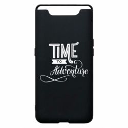 Чехол для Samsung A80 Time to adventure - PrintSalon
