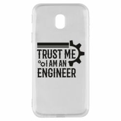 Чехол для Samsung J3 2017 Trust me I am an engineer - PrintSalon