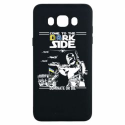 Чехол для Samsung J7 2016 Come to the dark side, dominate or die - PrintSalon