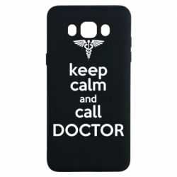 Чехол для Samsung J7 2016 Keep Calm And Call Doctor - PrintSalon